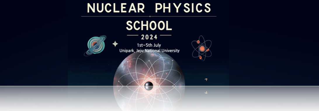 Nuclear Physics School (NPS2024)